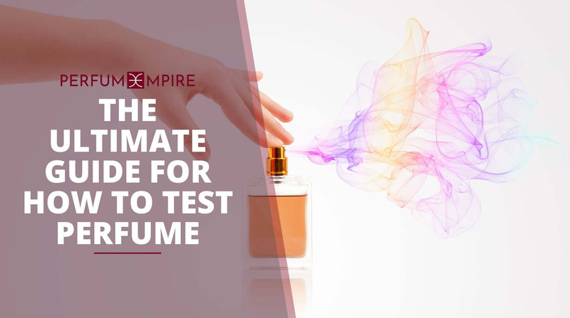 how to test perfume