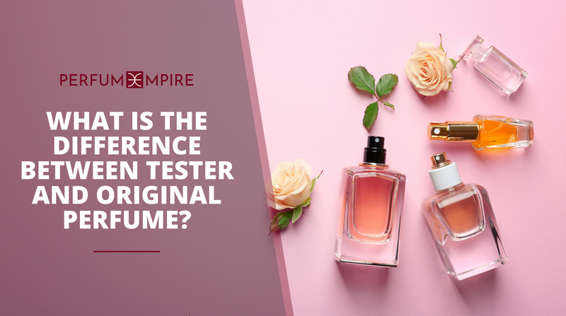 what is the difference between tester and original perfume