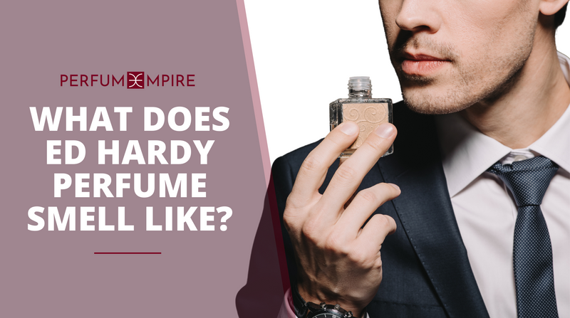 ed hardy perfume smell
