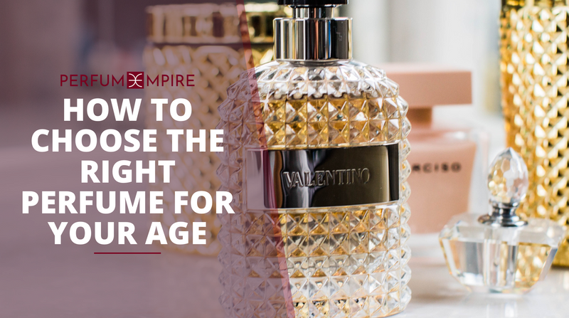 How to Choose the Right Perfume for Your Age